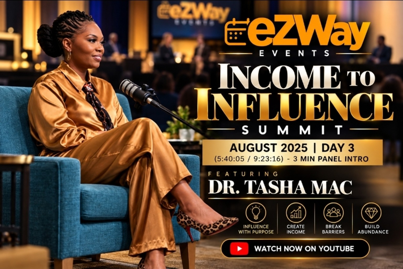 eZWay Income to Influence Summit, August 2025, Day 3 — 3 Minute Panel Intro featuring Dr. Tasha Mac