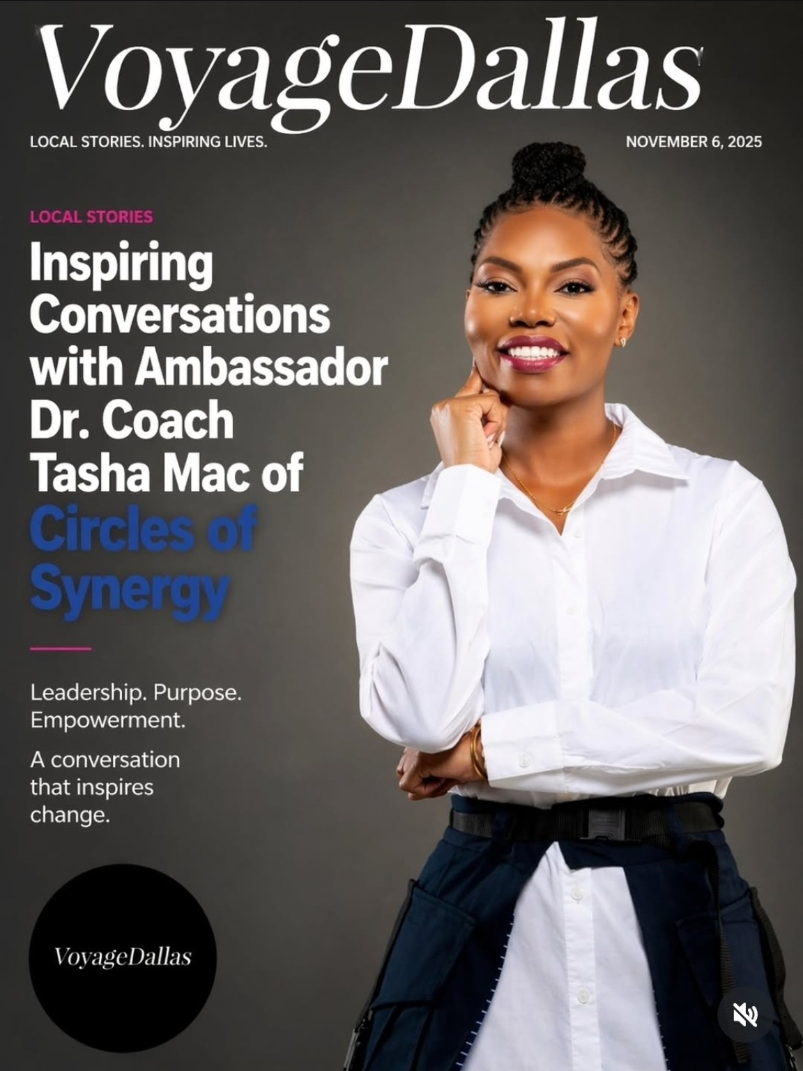 Voyage Dallas — Inspiring Conversations with Ambassador Dr. Coach Tasha Mac of Circles of Synergy, November 6, 2025
